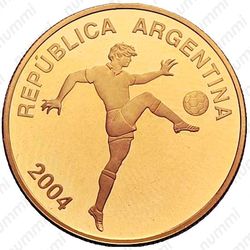 10 песо 2004, - XVIII Чемпионат мира по футболу в Германии 2006 [Аргентина] Proof - Аверс