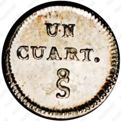 ¼ реала 1832-1834 [Чили] - Аверс