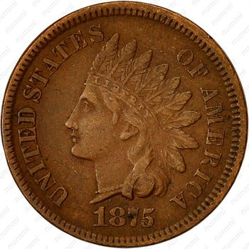 1 цент 1875, Indian Head Cent [США] - Аверс