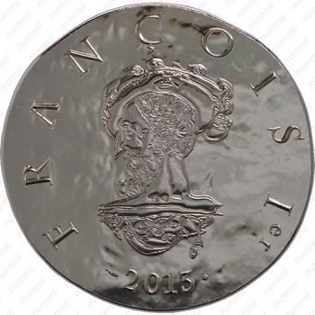 10 евро 2013, Короли и президенты - Франциск I [Франция] - Аверс