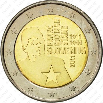 2 евро 2011, 100 лет со дня рождения Франца Розмана - Стане [Словения] - Аверс