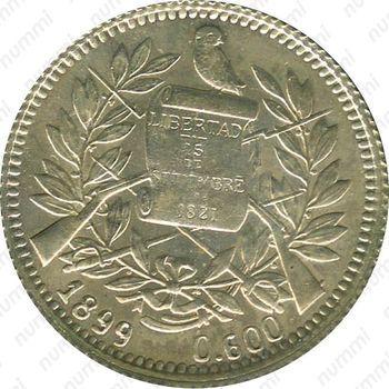 1 реал 1899, Проба 0.600 на аверсе [Гватемала] - Аверс