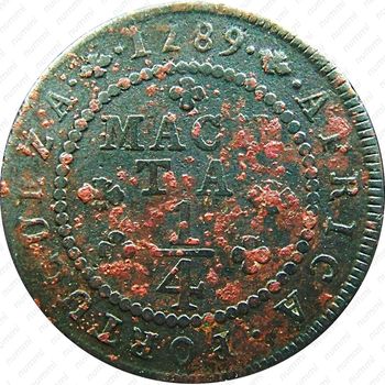 ¼ макуты 1789 [Ангола] - Реверс