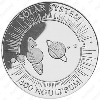 300 нгултрумов 1992, Солнечная система [Бутан] - Реверс