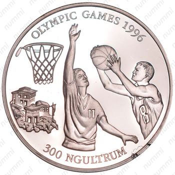 300 нгултрумов 1994, XXVI летние Олимпийские Игры, Атланта 1996 - Баскетбол [Бутан] - Реверс